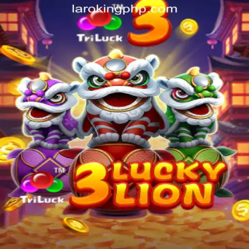 Exploring the Excitement of 3LUCKYLION at Laroking Online Casino Philippines