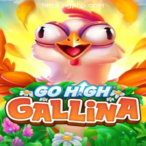 GoHighGallina: A Thrilling Adventure in the World of Laroking Online Casino Philippines