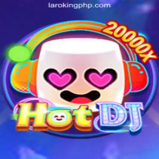 Discovering HotDJ in the Laroking Online Casino Philippines