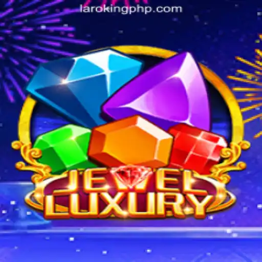 Discover the Thrilling World of JewelLuxury at Laroking Online Casino Philippines