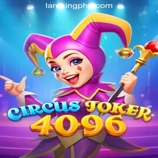 Exploring the Thrills of CircusJoker4096 at Laroking Online Casino Philippines