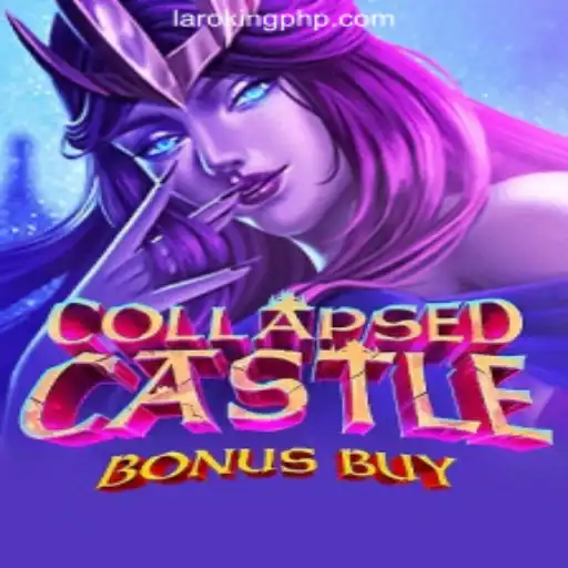 Discover the Exciting World of CollapsedCastleBonusBuy at Laroking Online Casino Philippines