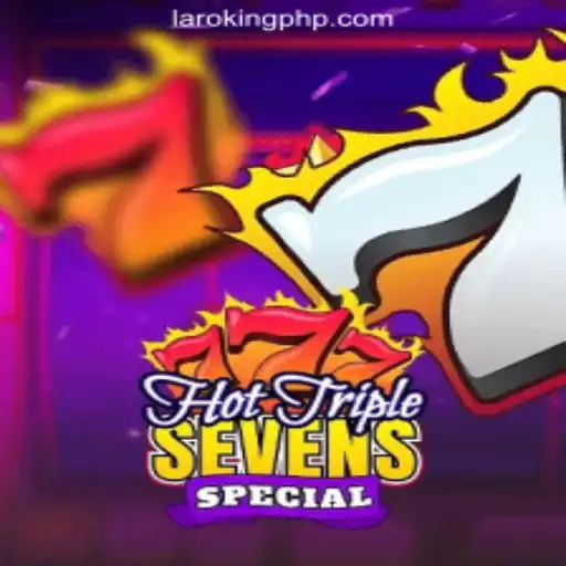 Discover the Excitement of HotTripleSevensSpecial at Laroking Online Casino Philippines