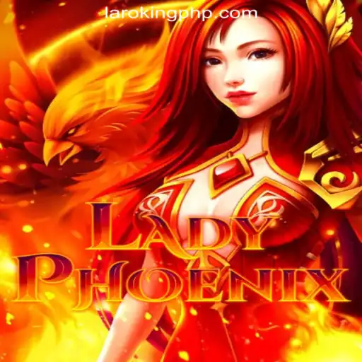 Exploring LadyPhoenix: A Captivating Journey in Laroking Online Casino Philippines