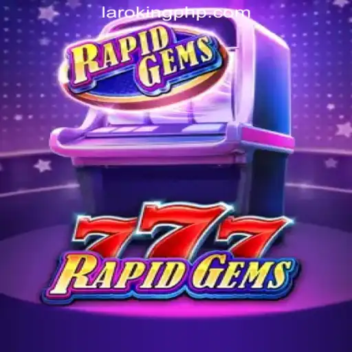 Exploring RapidGems777 at Laroking Online Casino Philippines