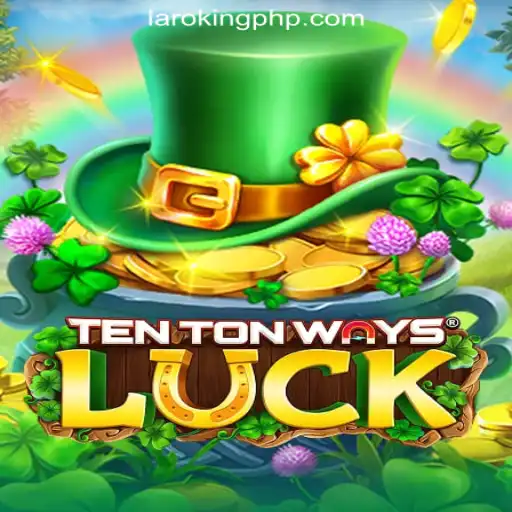 Unveiling the Excitement of TenTonWaysLuck at Laroking Online Casino Philippines
