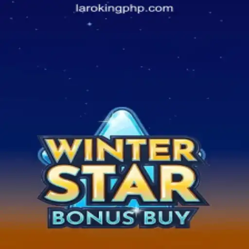 Exploring WinterStarBonusBuy at Laroking Online Casino Philippines