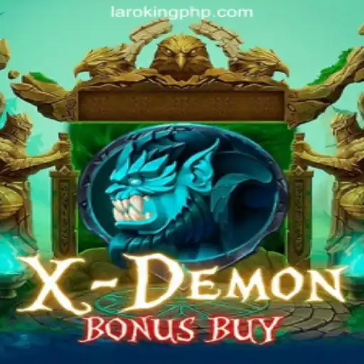 Exploring XDemonBonusBuy: A Thrilling Experience at Laroking Online Casino Philippines